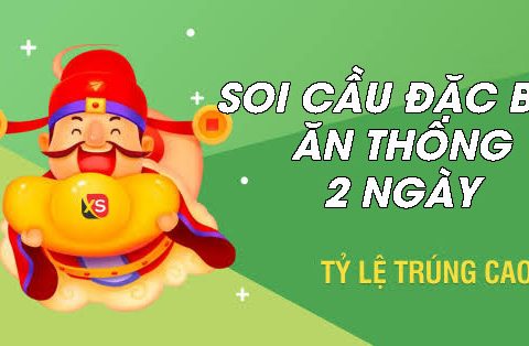 Cách soi cầu đặc biệt tỷ lệ trúng cao